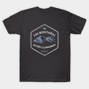 Las Montañas Están Llamando - Riogordo edición T-Shirt